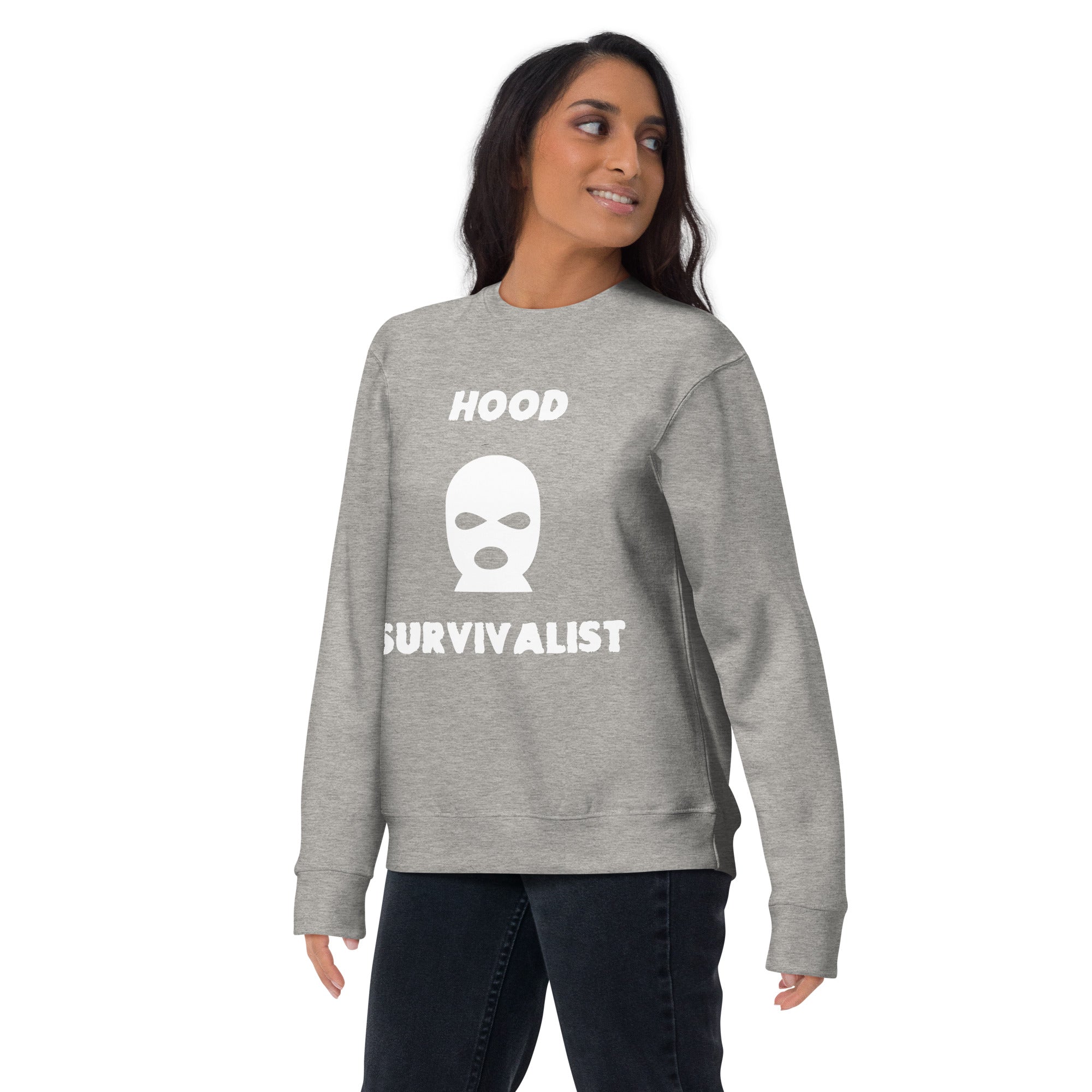 Hood Survivalist Premium Sweatshirt