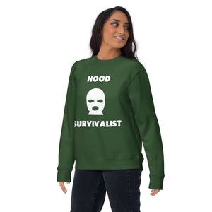 Hood Survivalist Premium Sweatshirt